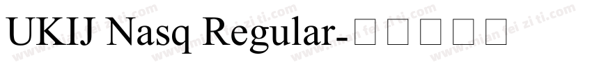 UKIJ Nasq Regular字体转换